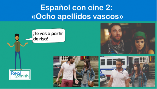 Español con cine 2: «Ocho apellidos vascos»